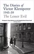 The Lesser Evil: The Diaries of Victor Klemperer 1945-59