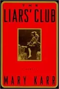 The Liars&#39; Club: A Memoir