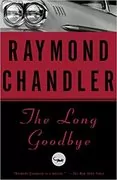 The Long Goodbye: Philip Marlowe, Book 6
