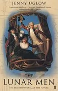 The Lunar Men: A Story of Science, Art, Invention and Passion
