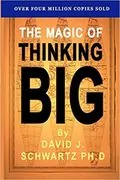 The Magic of Thinking Big: 
