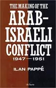 The Making of the Arab-Israeli Conflict, 1947-1951: 