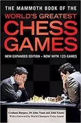 The Mammoth Book of the World&#39;s Greatest Chess Games: 