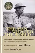 The Man Who Fed the World: 
