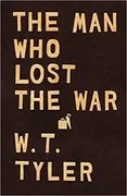 The Man Who Lost the War: 