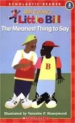 The Meanest Thing To Say: 