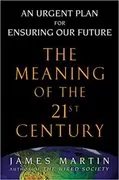 The Meaning of the 21st Century: 