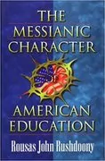 The Messianic Character of American Education: 