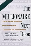 The Millionaire Next Door: The Surprising Secrets of America&#39;s Wealthy