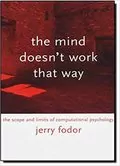 The Mind Doesn&#39;t Work That Way: The Scope and Limits of Computational Psychology