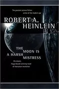 The Moon Is a Harsh Mistress: 