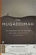 The Muqaddimah: An Introduction to History