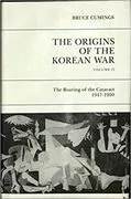 The Origins of the Korean War: Volume II: The Roaring of the Cataract, 1947-1950