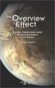 The Overview Effect: Space Exploration and Human Evolution