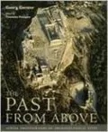 The Past From Above: Aerial Photographs of Archaeological Sites