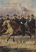 The Personal Memoirs of Ulysses S. Grant: 