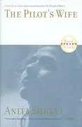 The Pilot&#39;s Wife: A Novel