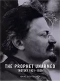 The Prophet Unarmed: Trotsky 1921-1929