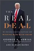 The Real Deal: My Decade Fighting Battles and Winning Wars with Trump