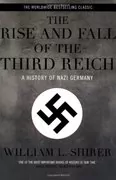 The Rise and Fall of the Third Reich: A History of Nazi Germany