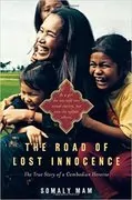 The Road of Lost Innocence: The story of a Cambodian heroine