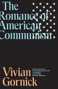 The Romance of American Communism: 