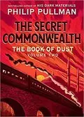 The Secret Commonwealth: Book Of Dust, Book 2
