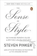 The Sense of Style: The Thinking Person&#39;s Guide to Writing in the 21st Century