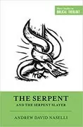 The Serpent and the Serpent Slayer: 