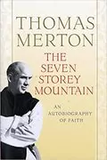 The Seven Storey Mountain: 