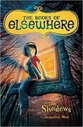 The Shadows: The Books of Elsewhere, Vol. 1