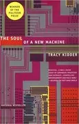 The Soul of A New Machine: 