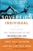 The Sovereign Individual: Mastering the Transition to the Information Age
