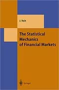 The Statistical Mechanics of Financial Markets: 