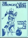 The Strongest Shall Survive: Strength Training for Football