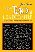 The Tao of Leadership: 
