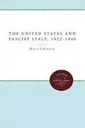 The United States and Fascist Italy, 1922-1940: 