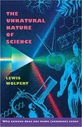 The Unnatural Nature of Science: 