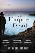 The Unquiet Dead: Rachel Getty &amp; Esa Khattak, Book 1