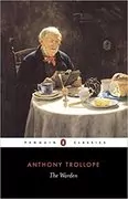The Warden: Chronicles of Barsetshire, Book 1