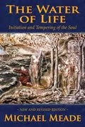 The Water of Life: Initiation and the Tempering of the Soul