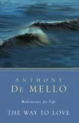 The Way to Love: Meditations for Life