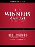 The Winners Manual: For the Game of Life