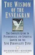 The Wisdom of the Enneagram: The Complete Guide to Psychological and Spiritual Growth for the Nine Personality Types