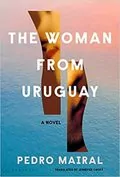 The Woman from Uruguay: 