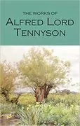 The Works of Alfred Lord Tennyson: 