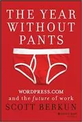 The Year Without Pants: WordPress.com and the Future of Work