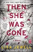 Then She Was Gone: A Novel