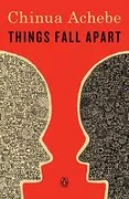 Things Fall Apart: African Trilogy, Book 1