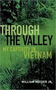 Through the Valley: My Captivity in Vietnam